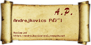 Andrejkovics Pál névjegykártya
